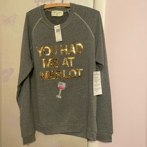 You had me at Merlot in gold sequins gray sweatshirt XL. NWT